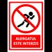 Indicator de securitate alergatul este interzis